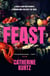 Feast - A thrilling historical novel brimming with intrigue by an exciting new voice