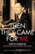Then They Came for Me - Martin Niemöller, the Pastor Who Defied the Nazis