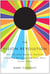 The Vision Revolution - How the Latest Research Overturns Everything We Thought We Knew About Human Vision