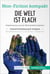 Die Welt ist flach. Zusammenfassung & Analyse des Bestsellers von Thomas L. Friedman - Globalisierung und die Mechanismen dahinter