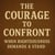The Courage To Confront When Righteousness Demands A Stand
