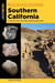 Rockhounding Southern California - A Guide to the Area's Best Rockhounding Sites
