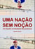 Uma Nação Sem Noção - Um Espelho da Realidade Moçambicana