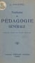 Notions de pédagogie générale - Programmes du 20 août 1920. Première année des écoles normales