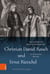 Christian Daniel Rauch und Ernst Rietschel - Der Briefwechsel 1829-1857. Ein Quellenwerk zur preußischen und sächsischen Kunst- und Kulturgeschichte. Kommentierte Neuausgabe