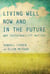 Living Well Now and in the Future - Why Sustainability Matters