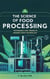 THE SCIENCE OF FOOD PROCESSING: Techniques and Trends in Modern Food Technology