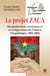 Le projet ZACA : Marginalisation, résistances et...