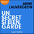 Un secret si bien gardé