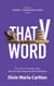 That V Word