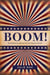 Boom! - Manufacturing Memoir for the Popular Market