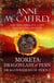 Moreta - Dragonlady Of Pern - the compelling and moving tale of a Pern legend... from one of the most influential SFF writers of all time
