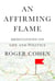 An Affirming Flame - Meditations on Life and Politics