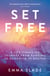 Set Free - A Life-Changing Journey from Banking to Buddhism in Bhutan