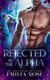 Rejected by the Alpha - Alphas of the Black Hollows