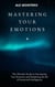 Mastering Your Emotions