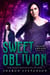 Sweet Oblivion