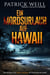 Ein Mordsurlaub auf Hawaii - Die Park & Walker Actionthriller-Reihe, #0