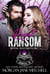 Royal Ransom - Royal Bastards MC: Nashville, TN, #10