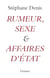 Rumeurs, sexe et affaires d'Etat