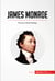 James Monroe - The Era of Good Feelings
