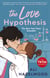 The Love Hypothesis - A TikTok sensation and must-read STEM romance