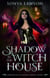 Shadow in the Witch House - The Chronicles of Randy Carter, #2