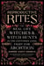 Reproductive Rites - The Real-Life Witches and Witch Hunts in the Centuries-Long Fight for Abortion