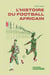 Histoire du football africain