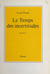 Le temps des incertitudes