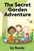 The Secret Garden Adventure - Childrens Books, #999