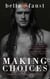 Making Choices - Duplicity Trilogy, #2