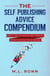 The Self-Publishing Advice Compendium - Author Level Up, #9