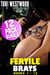 Fertile Brats 12 Pack Bundle (Books 1 - 12) (Age Gap Erotica Breeding Erotica May December Erotica Pregnancy Erotica XXX Age Difference Bundle Collection Erotica) - Fertile Brats