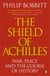 The Shield of Achilles - War, Peace and the Course of History
