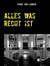 Alles was Recht ist - Aus dem Leben eines Anwalts