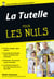 La Tutelle Poche Pour les Nuls