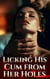 Licking His Cum from Her Holes - Cuckold Chronicles, #8