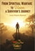 From Spiritual Warfare to Vision: A Survivor's Journey