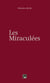Les miraculées - Un roman inspiré de faits réels