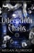 Queendom of Chaos - The Chaos Series, #1