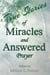 True Stories of Miracles and Answered Prayer - True Stories of Miracles and Answered Prayer, #1