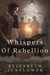 Whispers of Rebellion: The Noble Resistance Continues - Noble Resistance, #2