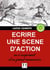 Ecrire une scène d'action en s'inspirant d'un grand romancier