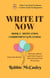 Write it Now. Book 2 - Motivation, Commitment, and Planning - Write Your Novel or Memoir. A Series Guide For Beginners, #2