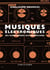 Musiques électroniques - Des avant-gardes aux dancefloors