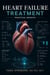 Heart Failure Treatment: Practical Insights - Heart Failure Series