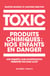 Toxic Kids - Produits chimiques : nos enfants en danger