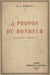 À propos du bonheur - Causeries morales