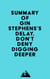 Summary of Gin Stephens's Delay, Don't Deny Digging Deeper